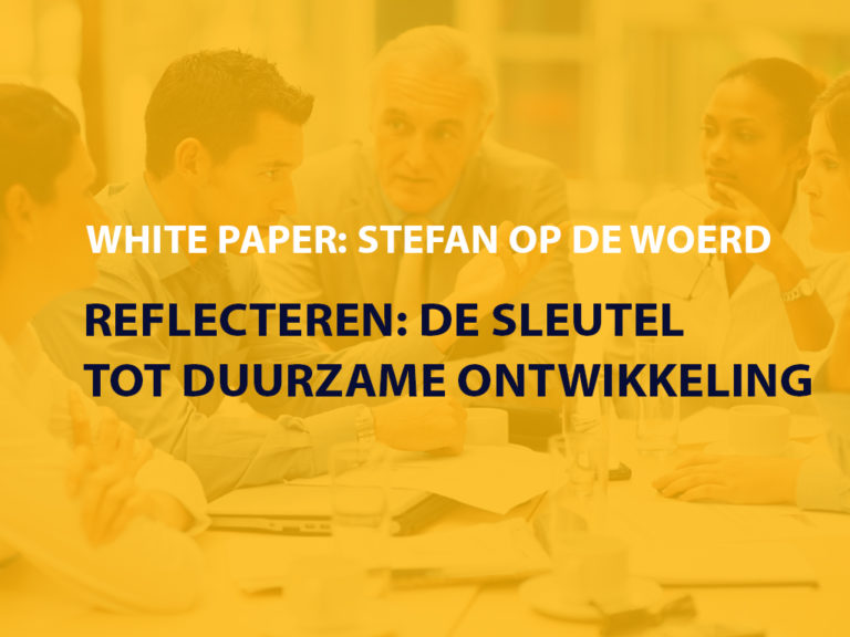 White Paper Reflecteren De Sleutel Tot Duurzame Ontwikkeling